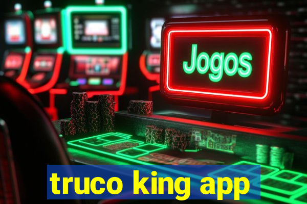 truco king app