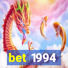 bet 1994