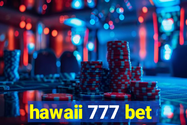 hawaii 777 bet