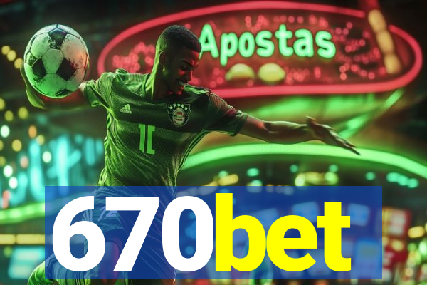 670bet