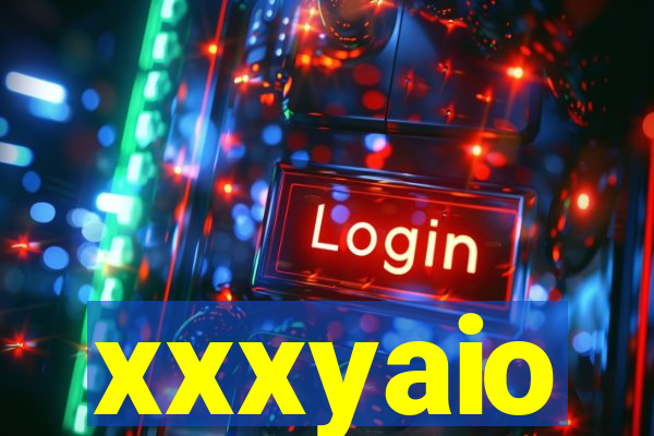 xxxyaio