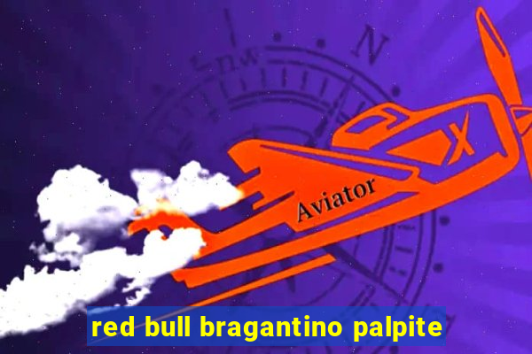 red bull bragantino palpite