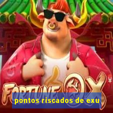 pontos riscados de exu