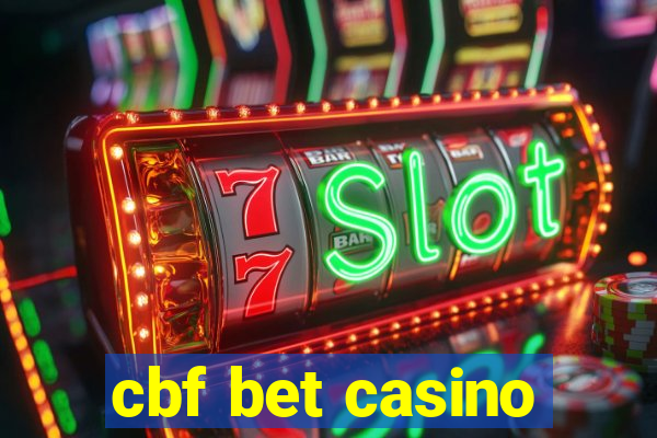 cbf bet casino