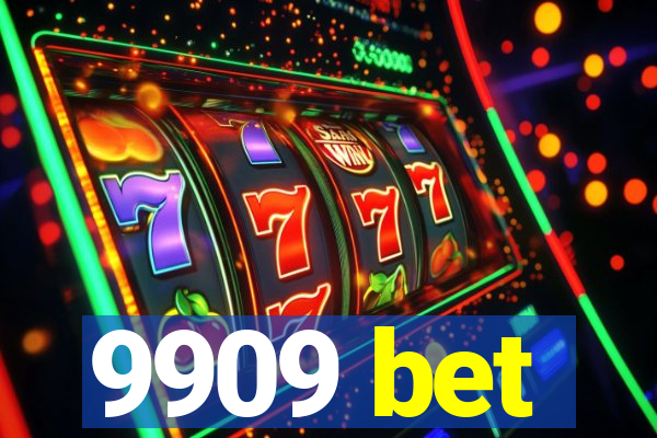 9909 bet
