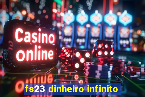 fs23 dinheiro infinito