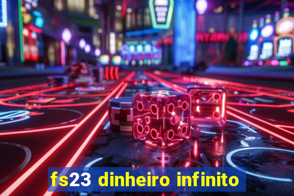 fs23 dinheiro infinito