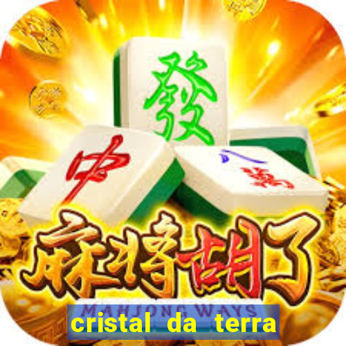 cristal da terra stardew valley
