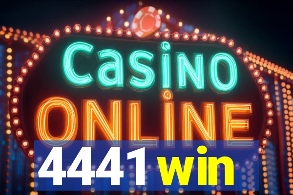 4441 win
