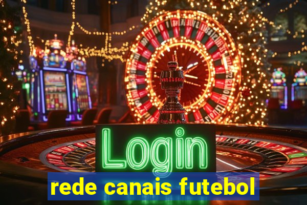 rede canais futebol