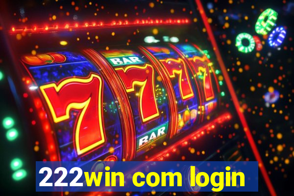 222win com login