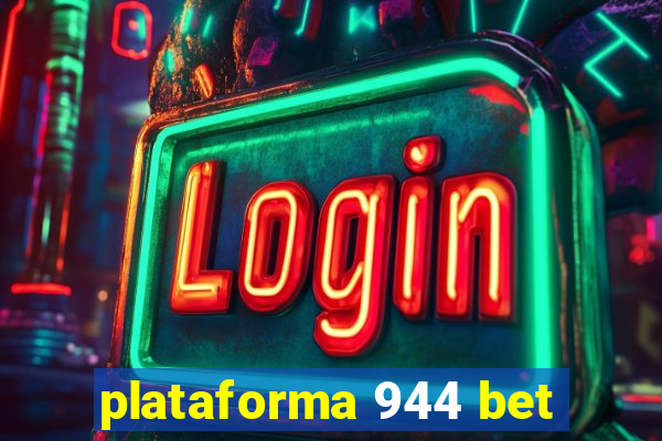 plataforma 944 bet