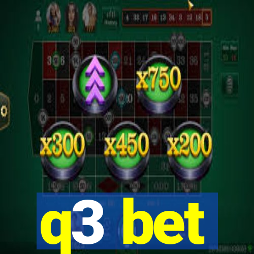 q3 bet