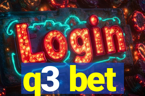 q3 bet