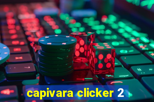 capivara clicker 2