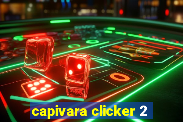 capivara clicker 2