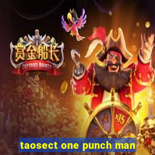 taosect one punch man