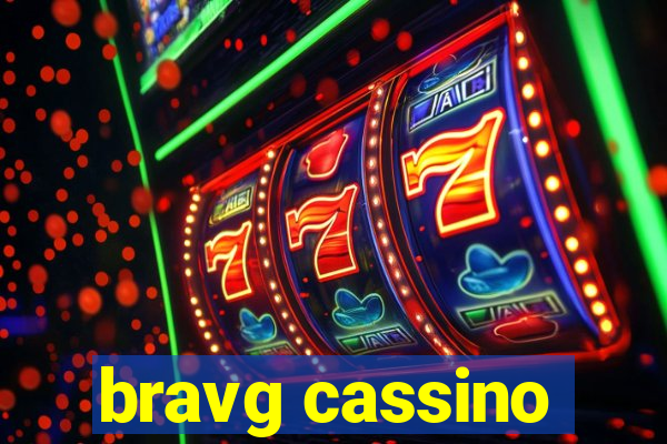 bravg cassino