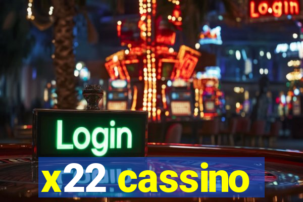 x22 cassino