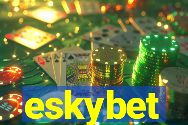 eskybet