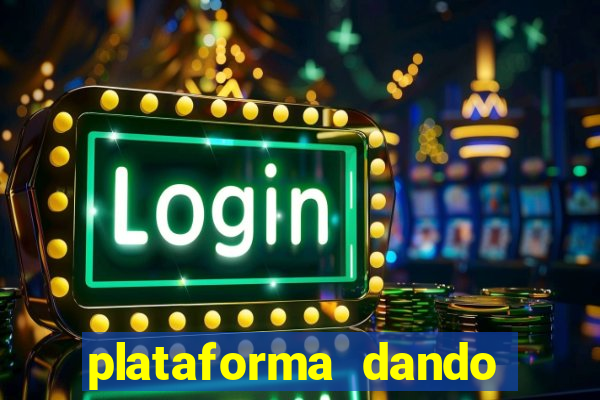 plataforma dando bonus de cadastro