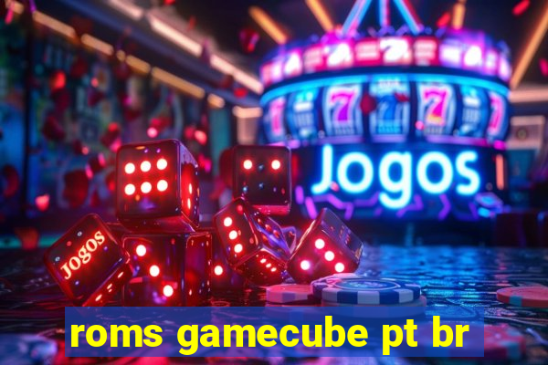 roms gamecube pt br