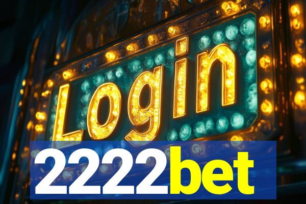2222bet