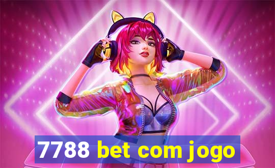 7788 bet com jogo