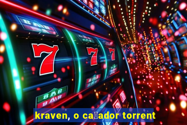 kraven, o ca莽ador torrent