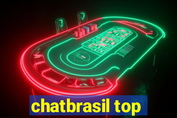 chatbrasil top