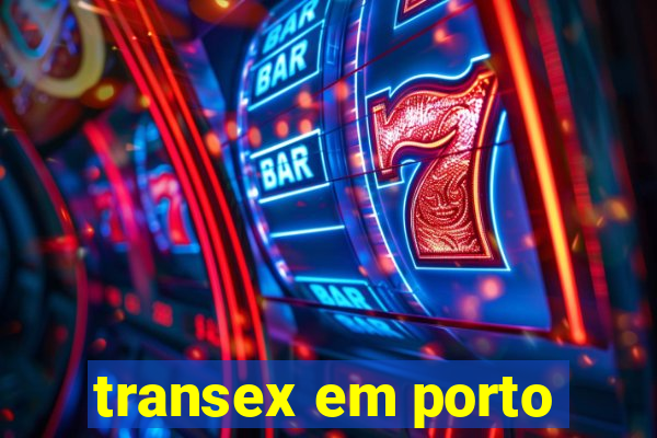 transex em porto