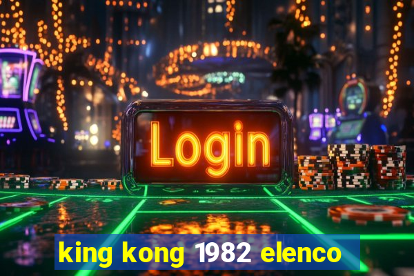 king kong 1982 elenco