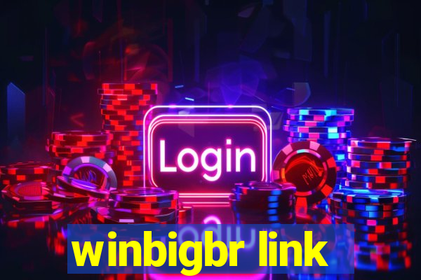 winbigbr link