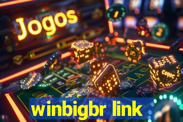 winbigbr link