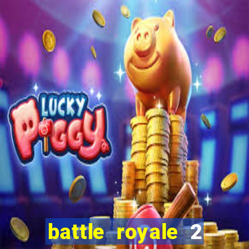 battle royale 2 filme completo dublado