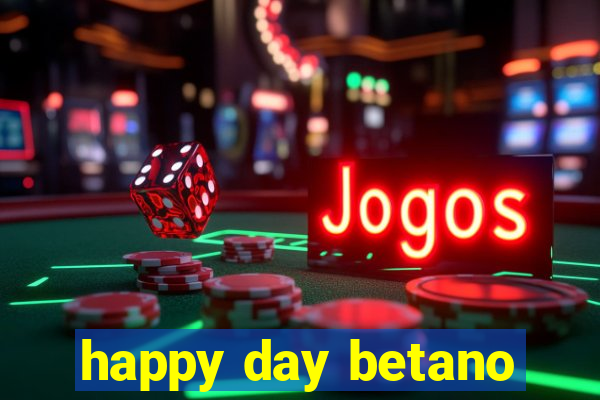 happy day betano