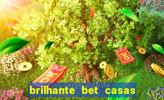 brilhante bet casas de apostas