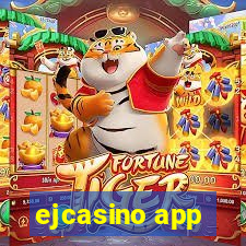 ejcasino app