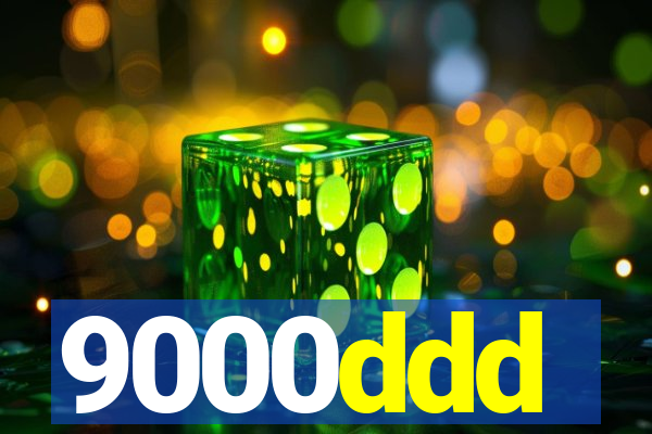 9000ddd