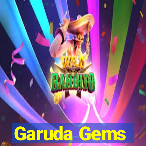 Garuda Gems