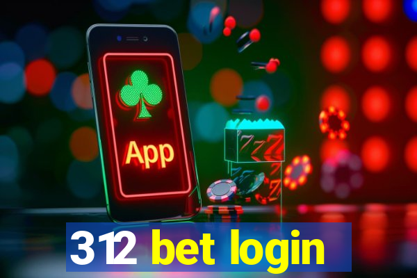 312 bet login