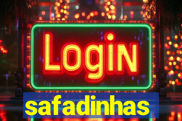 safadinhas