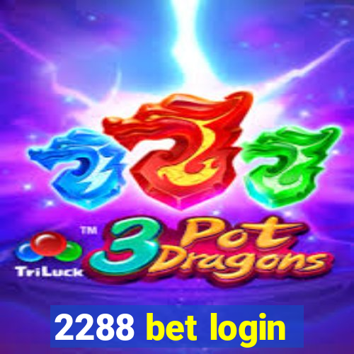 2288 bet login