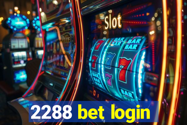 2288 bet login