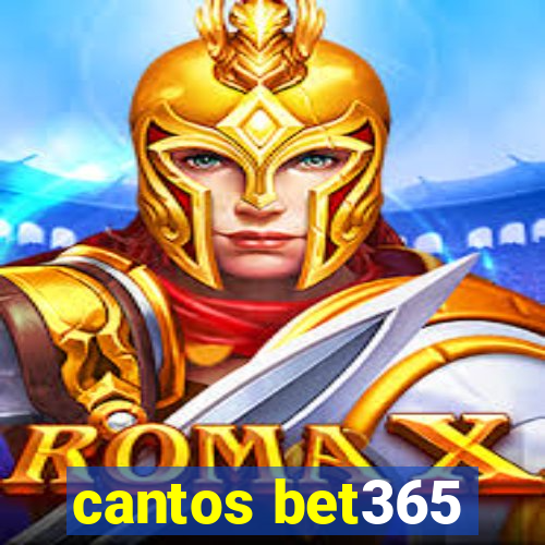 cantos bet365