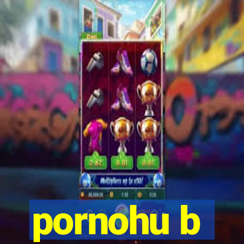 pornohu b