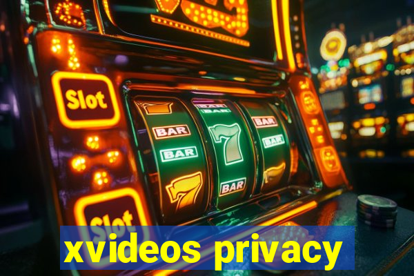 xvideos privacy