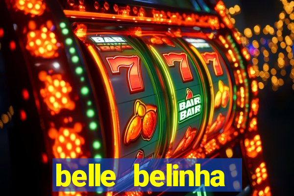 belle belinha videos sexo