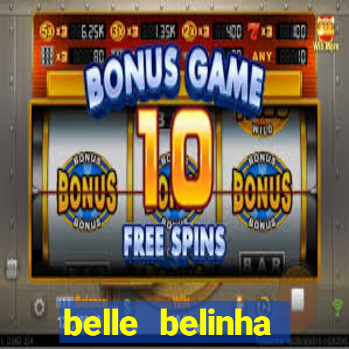 belle belinha videos sexo