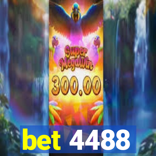bet 4488